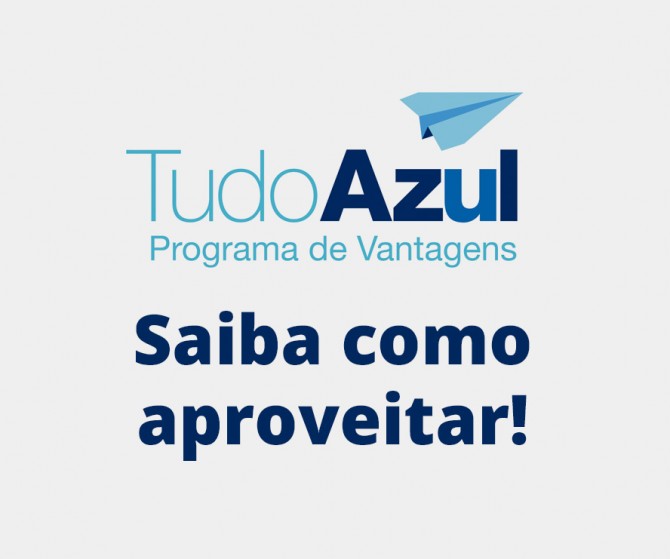 Programa de Milhagem Azul – Saiba como aproveitar
